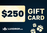 LuxDrop $250 Gift Card