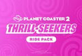 Planet Coaster 2 - Thrill-Seekers Ride Pack DLC PC Steam CD Key