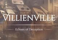 Villienville. Echoes of Deception PC Steam CD Key
