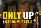 Only Up: LIZARDS MUST FALL PC Steam CD Key