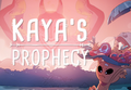 Kaya's Prophecy PC Steam CD Key