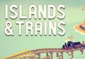 Islands & Trains PC Steam CD Key