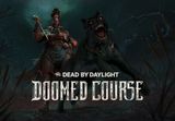 Dead by Daylight - Doomed Course DLC EU PC Steam CD Key