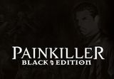 Painkiller: Black Edition PC Steam CD Key