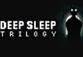 Deep Sleep Trilogy PC Steam CD Key (valid until November 2026)