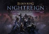 ELDEN RING NIGHTREIGN - The Forsaken Hollows DLC EU PC Steam CD Key