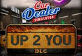 Car Dealer Simulator - Up 2 You DLC PC Steam CD Key
