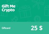 Gift Me Crypto $25 Gift Card