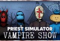 Priest Simulator: Vampire Show NA PS5 CD Key