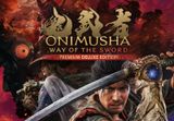 Onimusha: Way of the Sword Premium Deluxe Edition + Pre-order Bonus PRE-ORDER PC Steam CD Key