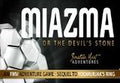 MIAZMA or the Devil's Stone Steam CD Key