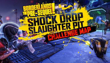 Borderlands: The Pre-Sequel - Shock Drop Slaughter Pit - PC & Mac (Steam)