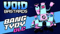Void Bastards - Bang Tydy - PC & Mac (Steam)