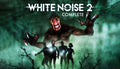 White Noise 2 Complete - PC & Mac (Steam)