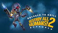 Destroy All Humans! 2 - Reprobed: Dressed to Skill Edition - PC (Steam)