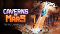 Caverns of Mars: Recharged - PC (Steam)