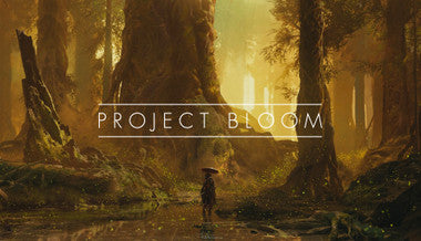 Project Bloom - PC