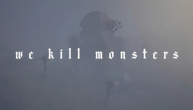 We Kill Monsters - PC (Steam)