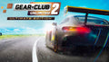 Gear.Club Unlimited 2 - Ultimate Edition - Xbox One & Xbox Series X|S