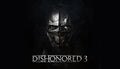Dishonored 3 - PC