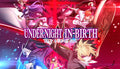 UNDER NIGHT IN-BIRTH II Sys:Celes - PC (Steam)