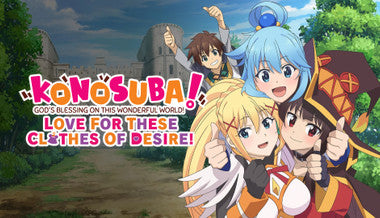 KONOSUBA - God's Blessing on this Wonderful World! Love For These Clothes Of Desire! - PC (Steam)