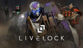 Livelock - PC (Steam)