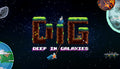 DIG - Deep In Galaxies - PC (Steam)