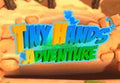 Tiny Hands Adventure Steam CD Key