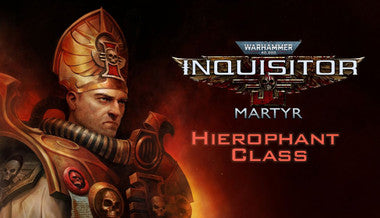 Warhammer 40,000: Inquisitor - Martyr - Hierophant Class - PC (Steam)