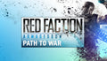 Red Faction: Armageddon Path to War - PC (Steam)