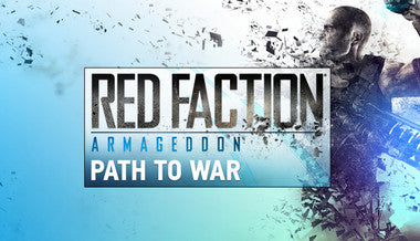 Red Faction: Armageddon Path to War - PC (Steam)