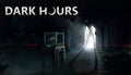 Dark Hours - PC (Steam)
