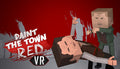 Paint the Town Red VR - PC (Steam)