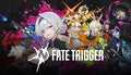 Fate Trigger - PC (Steam)
