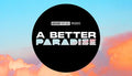 A Better Paradise - PC