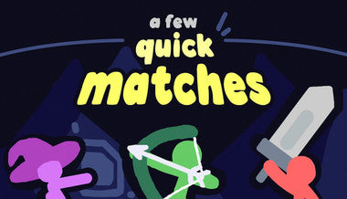 A Few Quick Matches - PC (Steam)