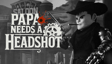 Papa Needs a Headshot - PC (Steam)