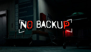 NO BACKUP - PC (Steam)