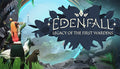 Edenfall: Legacy of the First Wardens - PC (Steam)