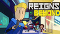 Reigns Beyond - PC (Steam)