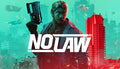 NO LAW - PC (Steam)