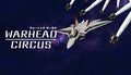 WARHEAD CIRCUS（ウォーヘッド サーカス） - PC (Steam)