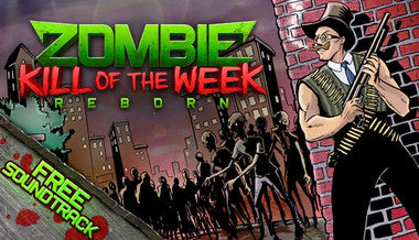 Zombie Kill of the Week - Reborn - PC & Mac (Steam)