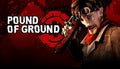 Pound of Ground - PC (Steam)