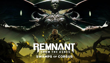 Remnant: From the Ashes - Swamps of Corsus - PC (Steam)
