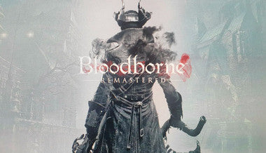 Bloodborne Remastered - PC