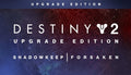 Destiny 2 Upgrade Edition - PC (Steam)