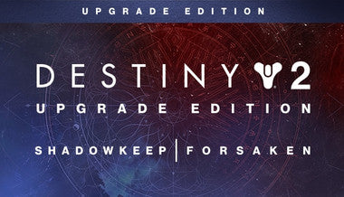 Destiny 2 Upgrade Edition - PC (Steam)