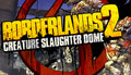 Borderlands 2: Creature Slaughterdome - PC & Mac (Steam)